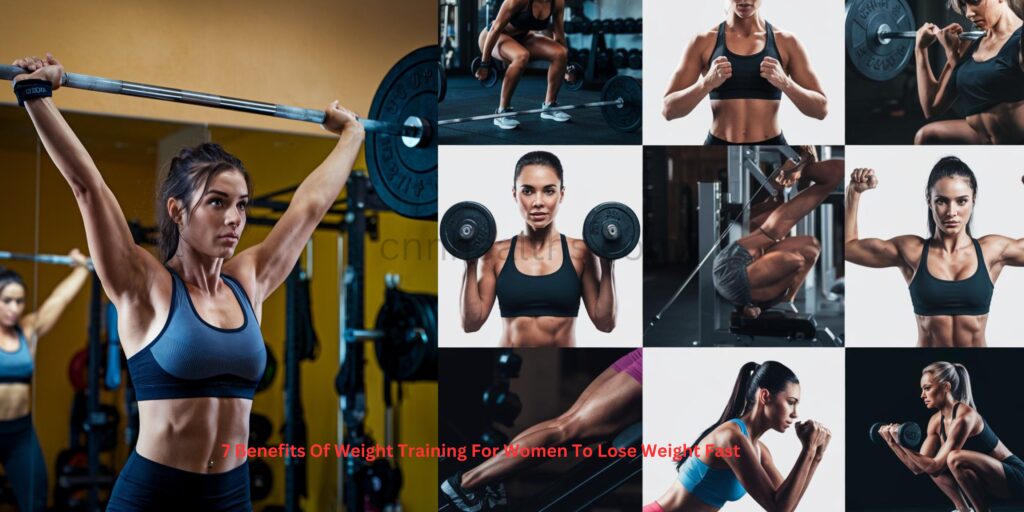 7 Benefits Of Weight Training For Women To Lose Weight Fast